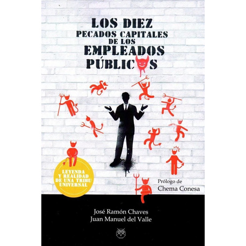 Los Diez Pecados Capitales De Los Empleados Pãâºblicos, De Chaves, José Ramón. Editorial Amarante, Tapa Blanda En Español