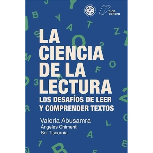 Libro La Ciencia De La Lectura - Abusamra, Valeria