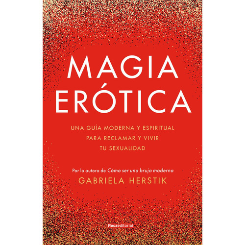 MAGIA EROTICA: No, de Herstik, Gabriela., vol. 1. Editorial ROCA TRADE, tapa pasta blanda, edición 1 en español, 2023