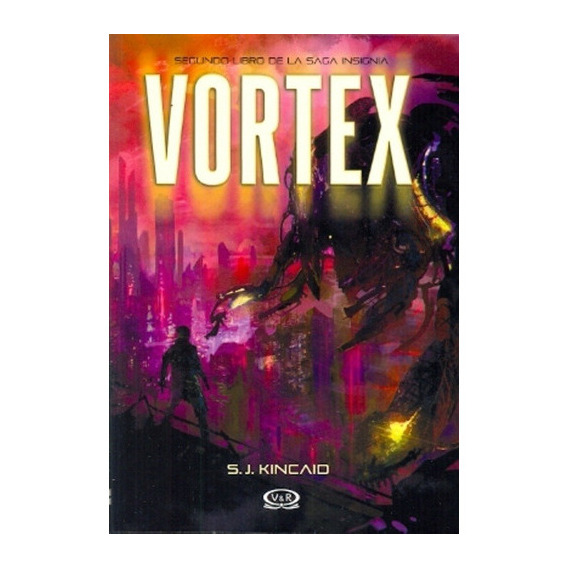 Vortex (saga Insignia), De S.j. Kincaid. Editorial V&r En Español