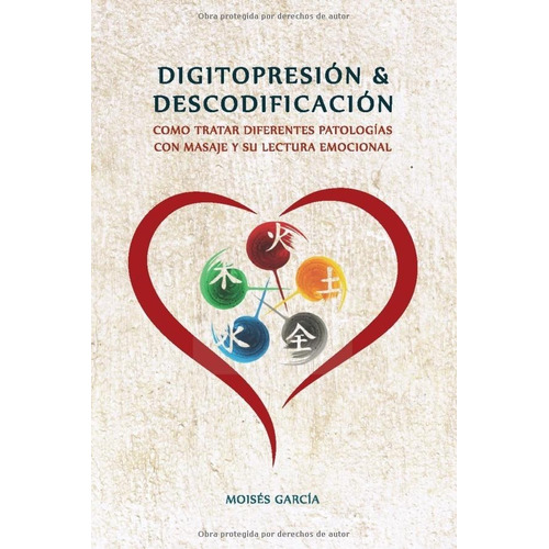 Libro Digitopresion & Descodificacion: Cómo Tratar ...