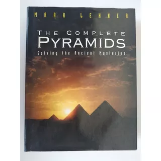 Livro: The Complete Pyramids: Solving The Ancient Mysteries
