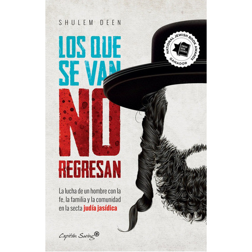 Los Que Se Van No Regresan, De Deen, Shulem. Editorial Capitán Swing Libros, Tapa Blanda En Español