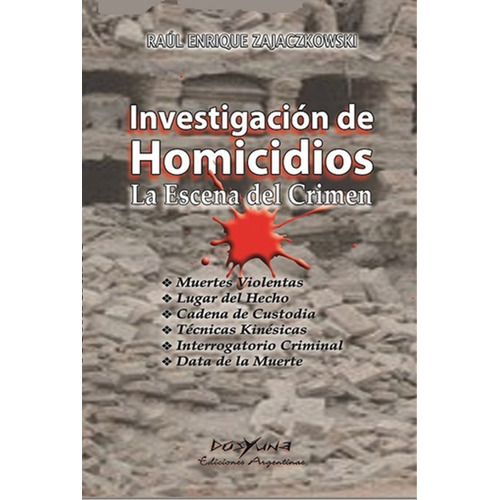 Investigacion De Homicidios La Escena Del Crimen Zajaczkowsk