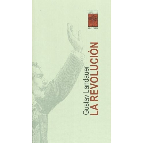 La Revolución - Gustav Landauer