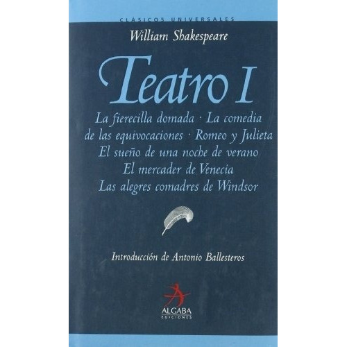 Teatro I - Shakespeare, William, De Shakespeare, William. Editorial Algaba Ediciones En Español