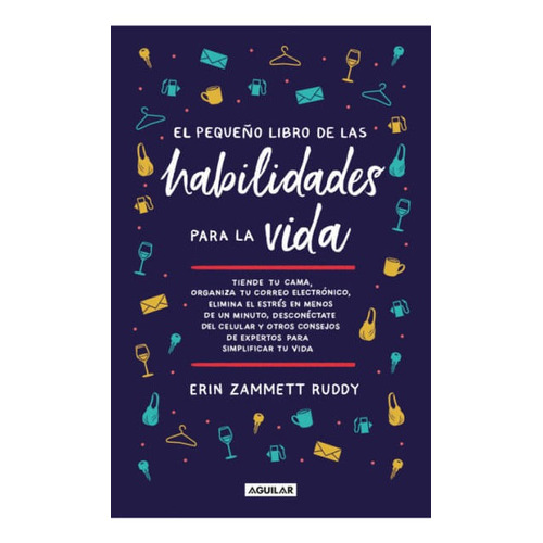 El Pequeño Libro De Las Habilidades Para La Vida, De Erin Zammett. Editorial Penguin Random House, Tapa Blanda, Edición 2022 En Español