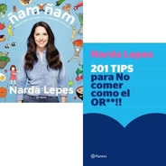 Pack Narda Lepes - Ñam Ñam + 201 Tips No Comer Como El Or**