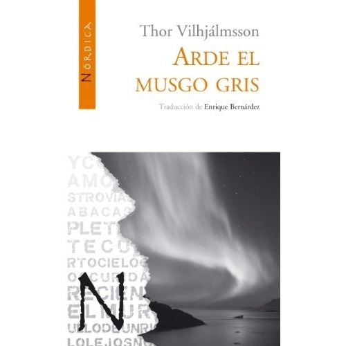 Arde El Musgo Gris - Thor Vilhjalmsson