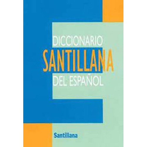 Diccionario Santillana Del Espanol: Diccionario Santillana Del Espanol, De Vários Autores. Editorial Santillana, Tapa Blanda En Castellano