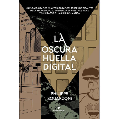 La Oscura Huella Digital, De Squarzoni, Philippe. Editorial Errata Naturae, Tapa Blanda En Castellano, 2023