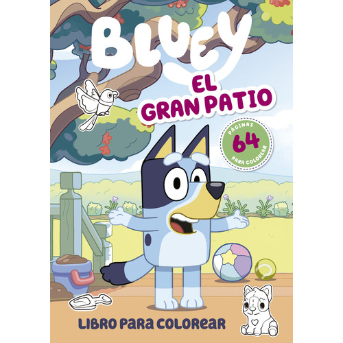 Libro Para Niños Bluey El Gran Patio, de BLUEY. 1 Editorial Altea, tapa blanda, edición original en español, 2019