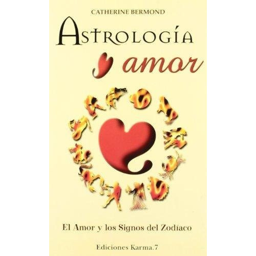 Astrología Y Amor: El Amor Y Los Signos Del