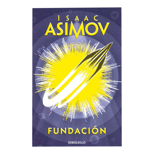 Fundación Ciclo de la Fundación 3 Isaac Asimov Editorial Debolsillo