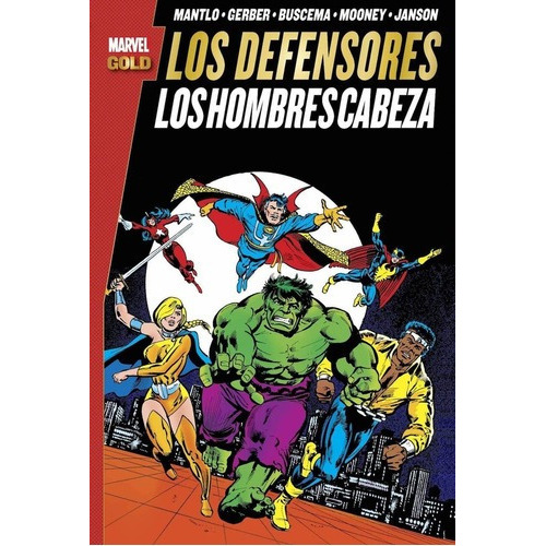 Marvel Gold Los Defensores. Los Hombres Cabeza - Ste, de STEVE GERBER. Editorial Panini en español