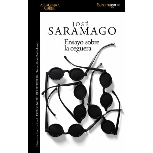 ENSAYO SOBRE LA CEGUERA (2022), de José Saramago. Editorial Alfaguara en español