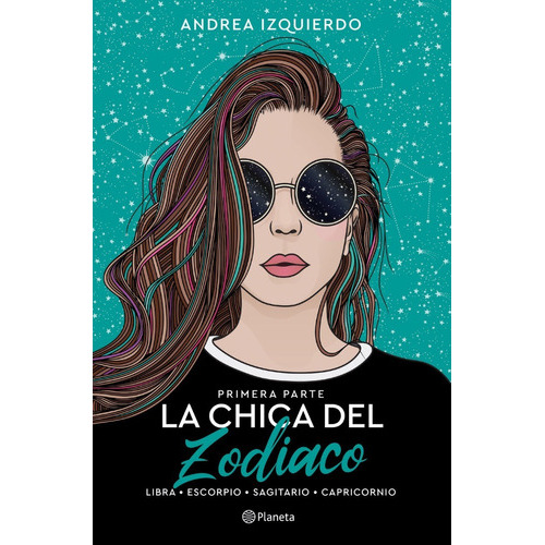 Chica Del Zodiaco, La, De Izquierdo, Andrea. Editorial Planeta, Tapa Blanda En Español, 2022