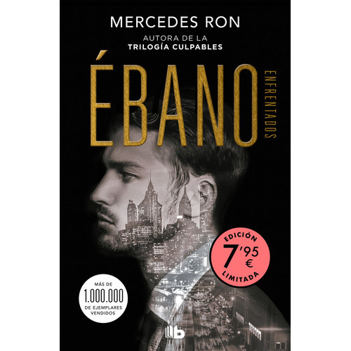 Ebano Edicion Limitada A Un Precio Especial Enfrentados 2, De Ron, Mercedes. Editorial B De Bolsillo, Tapa Blanda En Español, 2023