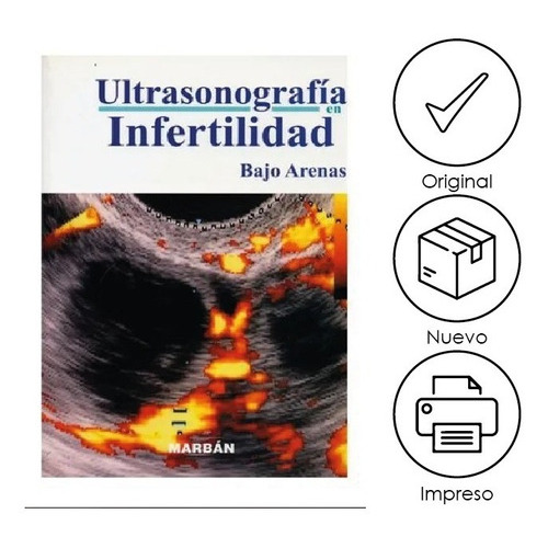 Arenas. Ultrasonografía En Infertilidad, De Bajo Arenas. Editorial Marbán, Tapa Blanda, Edición 1ra En Español, 2009