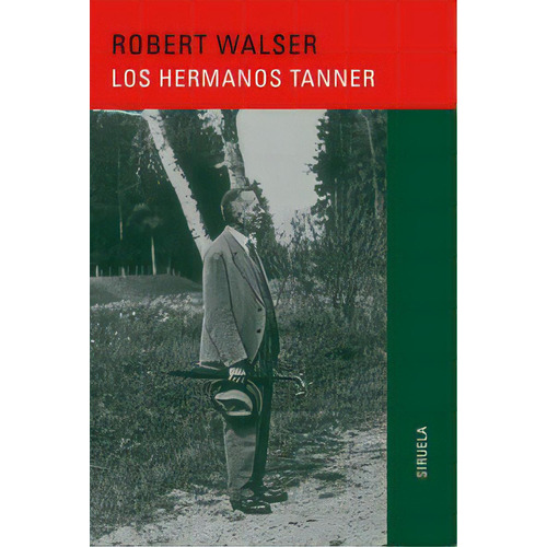 Los Hermanos Tanner, De Walser, Robert. Editorial Siruela, Tapa Blanda En Español