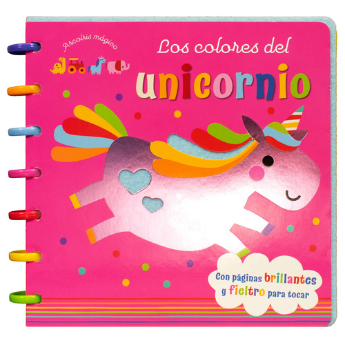 Arcoiris Magico: Los colores del unicornio: Cuento con textura arcoíris Magico: Los colores del unicornio, de Varios autores. Editorial Silver Dolphin (en español), tapa dura en español, 2022