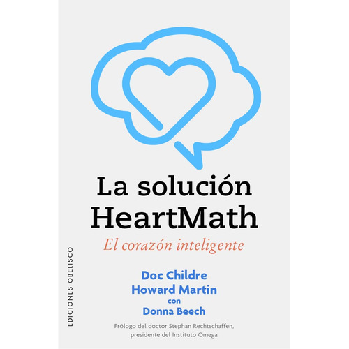 La solución HeartMath: El corazón inteligente, de Childre, Doc. Editorial Ediciones Obelisco, tapa blanda en español, 2022