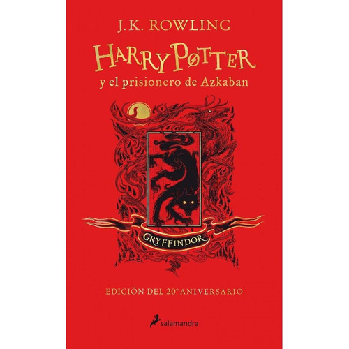 Harry Potter Y El Prisionero De Azkaban. Gryffindor Rowling