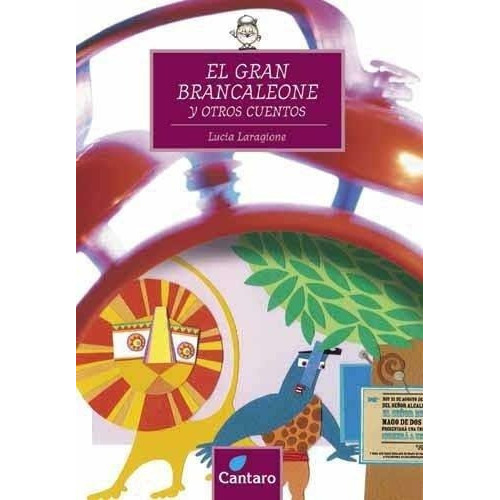 Gran Brancaleone Y Otros Cuentos, El, De Laragione, Lucia. Editorial Cántaro En Español