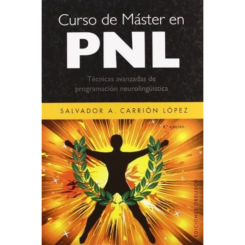 Cur.so De Master En Pnl, De Salvador A. Carrion Lopez. Editorial Ediciones Obelisco Sl En Español