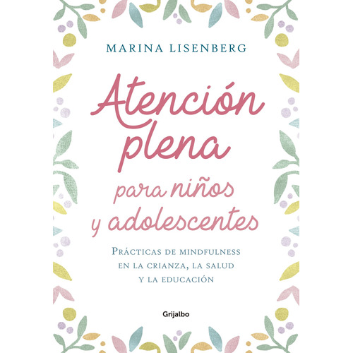 Atencion Plena Para Niños Y Adolescentes -lisenberg- Gijalbo