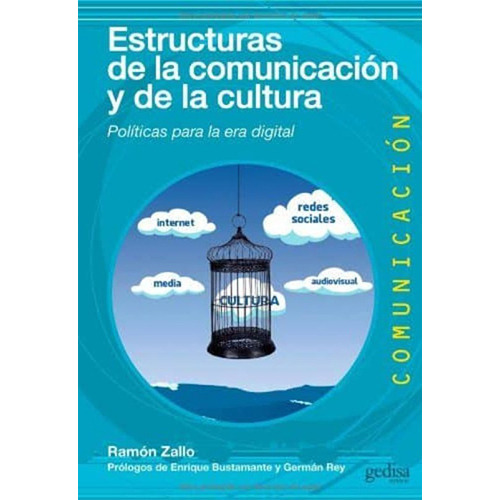 Estructuras De La Comunicación Y De La Cultura, De Zallo, Ramón. Editorial Gedisa, Tapa Blanda En Español