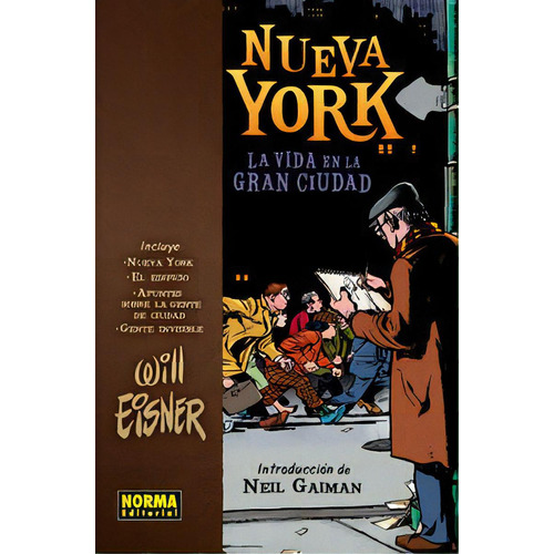 Nueva York, La Vida En La Gran Ciudad, De Eisner, Will. Editorial Norma Editorial, S.a., Tapa Dura En Español