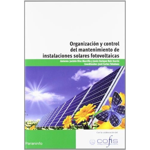 Organizaciãâ³n Y Control Del Mantenimiento De Instalaciones Solares Fotovoltaicas, De Díaz Marcilla, Jacinto. Editorial Ediciones Paraninfo, S.a, Tapa Blanda En Español