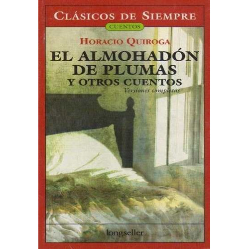 El Almohadon De Plumas Y O.cuentos -cds- Quiroga, Horacio
