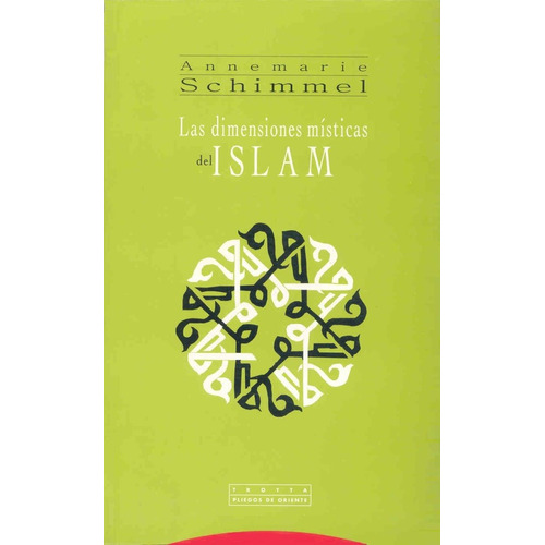 Las Dimensiones Místicas Del Islam A Schimmel Trotta
