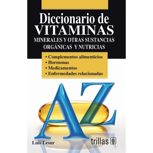Diccionario De Vitaminas Minerales Y Otras Sustancia Trillas