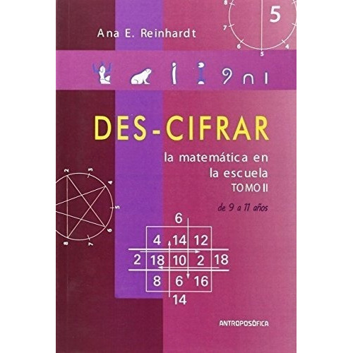 Des-cifrar. Tomo Ii - Ana E. Reinhardt, De Ana E. Reinhardt. Editorial Antroposófica En Español