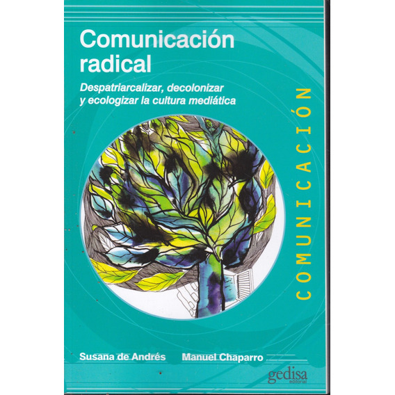 Comunicacion Radical. Susana De Andres, Manuel Chaparro