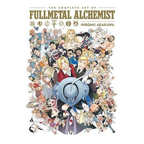 The Complete Art Of Fullmetal Alchemist - Hiromu Arakawa ...