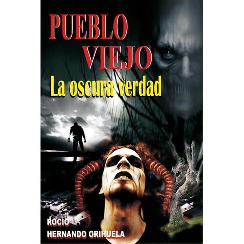Pueblo Viejo, De Rocio Hernando Orihuela. Editorial Createspace Independent Publishing Platform, Tapa Blanda En Español
