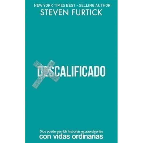 Descalificado - Steven Furtick
