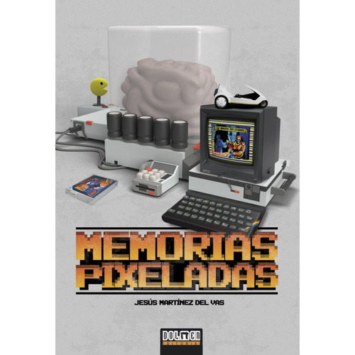 Memorias Pixeladas, De Jesus Martinez Del Vas. Editorial Plan B Publicaciones, S.l., Tapa Dura En Español