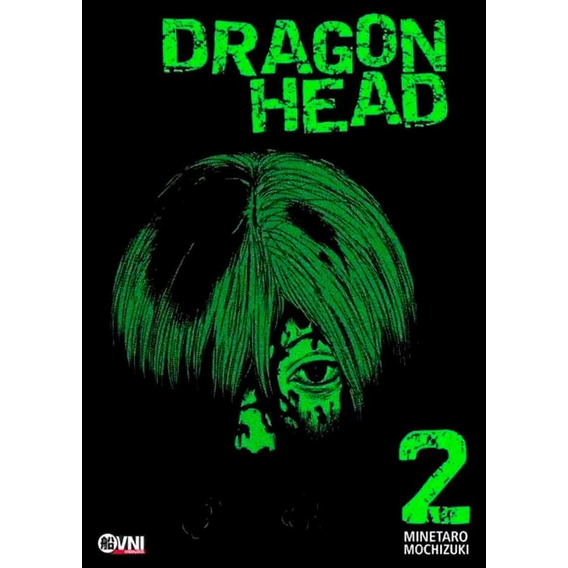 Manga, Dragon Head 02 - Minetaro Mochizuki / Ovni Press