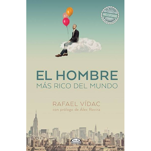 Libro: El Hombre Más Rico Del Mundo / Rafael Vídac