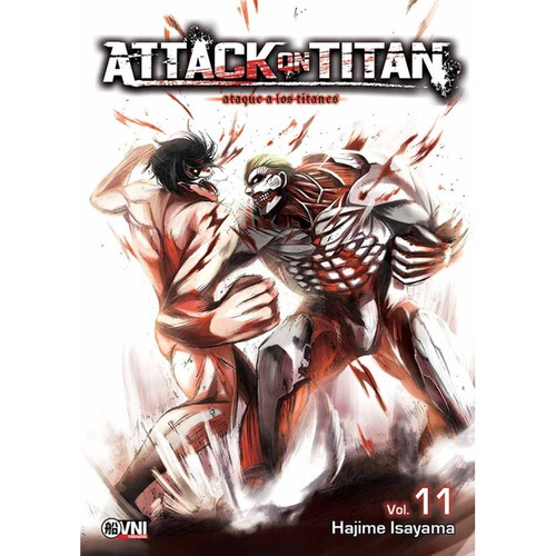 Attack On Titan, Hajime Isayama., Vol. 11. Ovni Press, Tapa Blanda, Edición 1 En Español, 2020