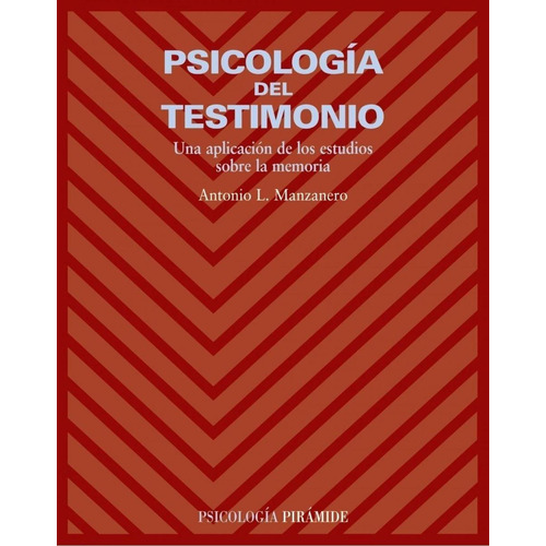 Libro: Psicologia Del Testimonio. Manzanero Puebla, Antonio 