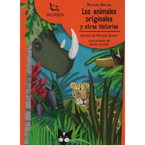 Los Animales Originales Y Otras Historias (2Da.Ed.) - Azulejos Naranja, de Schuff,Nicolas. Editorial Estrada, tapa blanda en español, 2018
