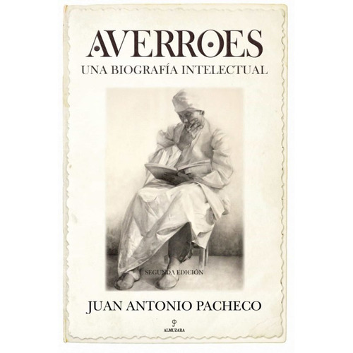 AVERROES, de PACHECO JUAN ANTONIO. Editorial ALMUZARA EDITORIAL en español