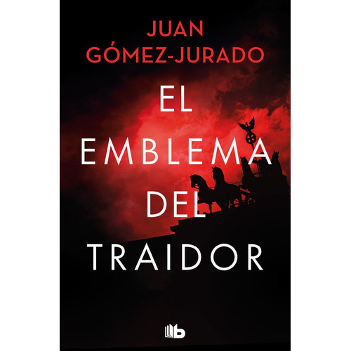 El Emblema Del Traidor, De Gómez-jurado, Juan. Editorial B De Bolsillo, Tapa Blanda En Español