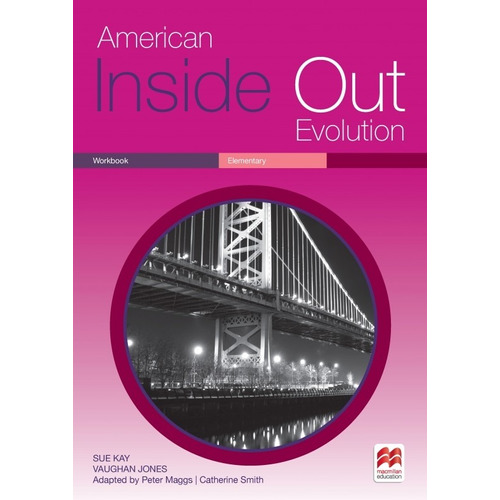 American Inside Out Evolution Elementary A - Workbook, De Kay, Sue. Editorial Macmillan, Tapa Blanda En Inglés Americano, 2018
